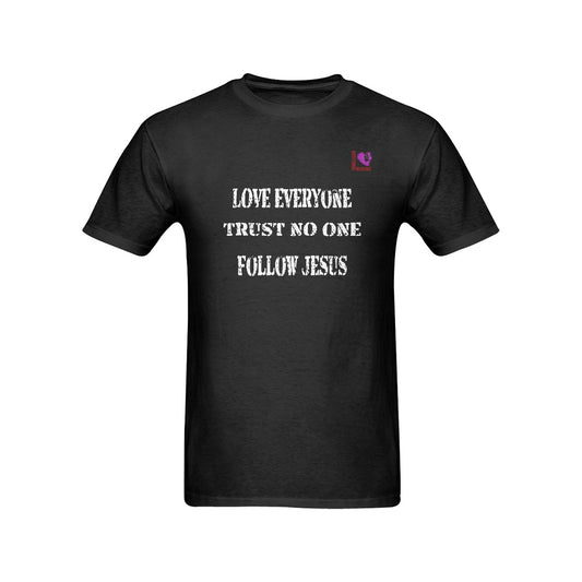 "Love everyone.. trust no one, follow Jesus" Tshirt