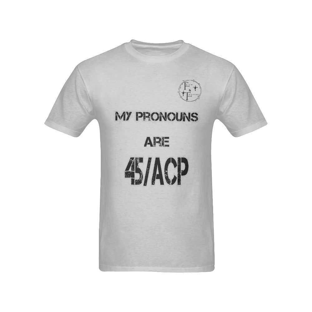 My Pronouns are 45/ACP