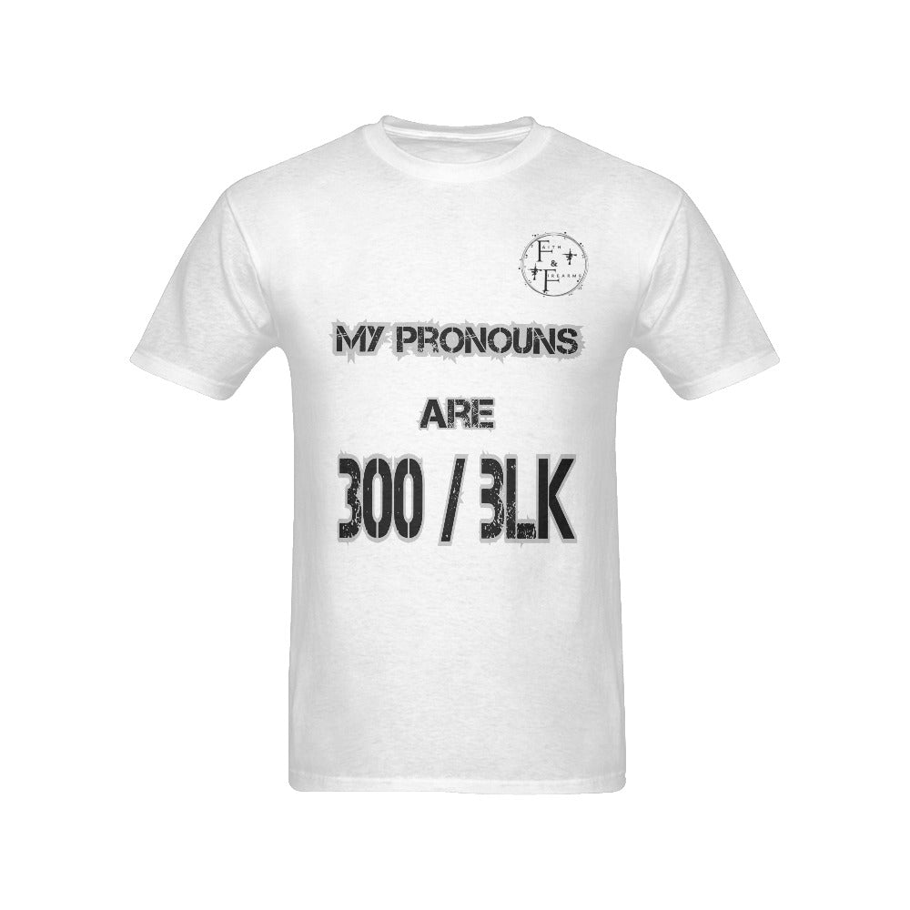 My Pronouns are 300/BLK