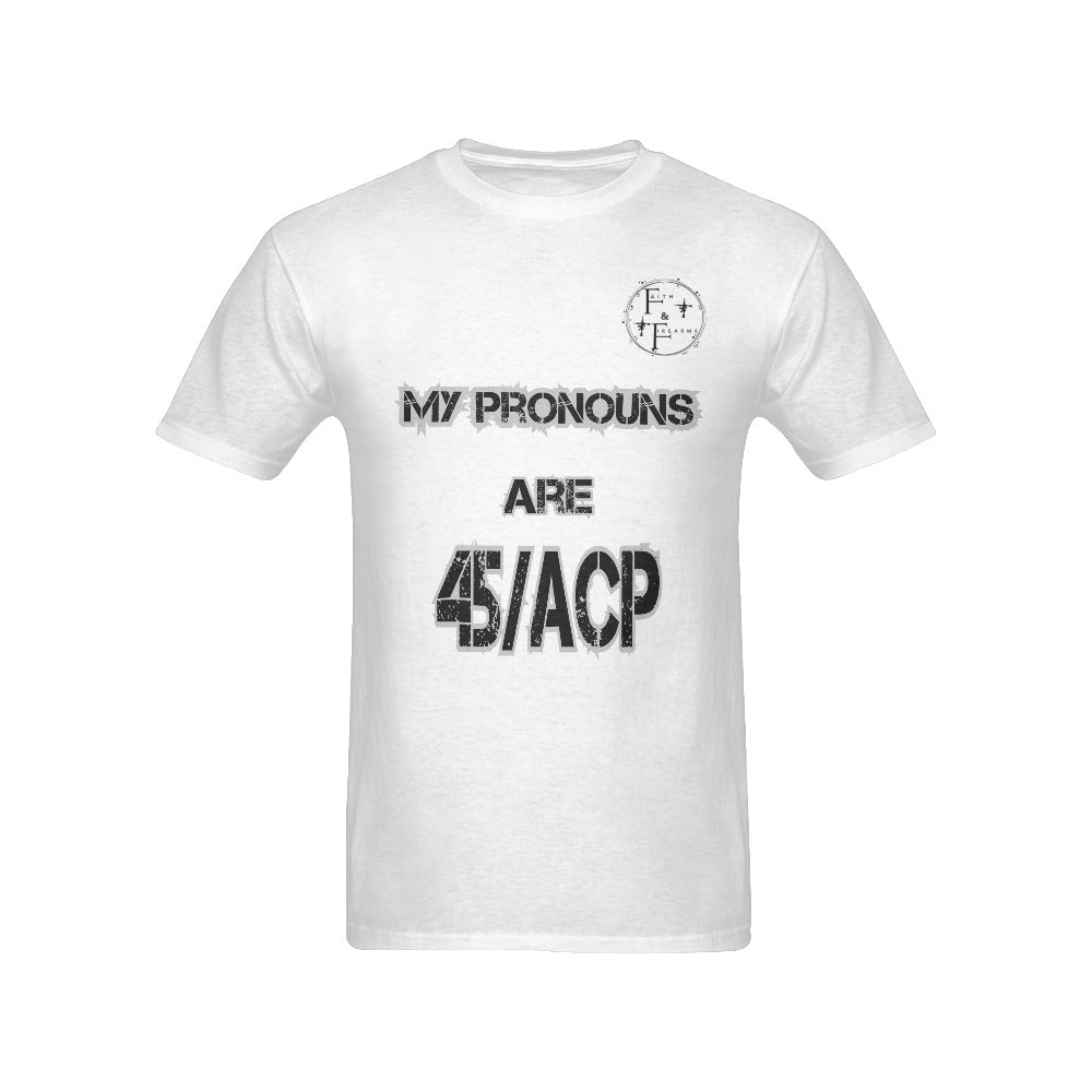 My Pronouns are 45/ACP