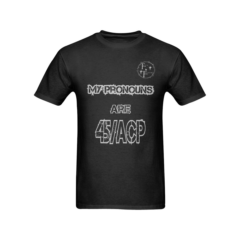 My Pronouns are 45/ACP